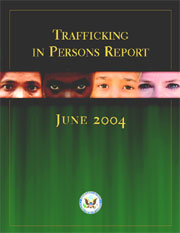 Cover: Trafficking in Persons Report, June 2004. Faces of Change/Joel Grimes photos.