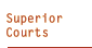 Superior Courts