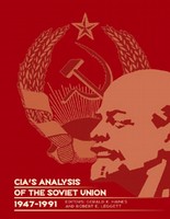 Cover: CIA's Analysis of the Soviet Union, 1947-1991