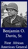 Benjamin O. Davis - First African American General