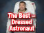 An astronaut in white suit with words The Best-Dressed Astronaut