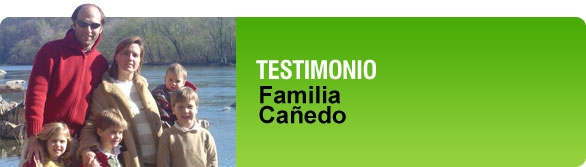 Testimonio: Familia Cañedo