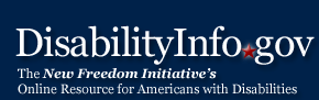 DisabilityInfo.gov The New Freedom Initiative's Online Resource for Americans with Disabilities