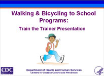A sample slide from the KidsWalk-to-School Train the Trainer Presentation