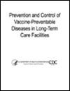 Prevention and Control of Vaccine-Preventable Diseases in Long-Term Care Facilities