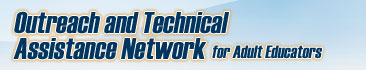 Outreach and Technical Assistance Network