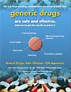 The U.S. Food and Drug Administration wants you to know generic drugs are safe and effective. And we have the results to prove it.