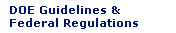 DOE Guidelines and Federal Regulations