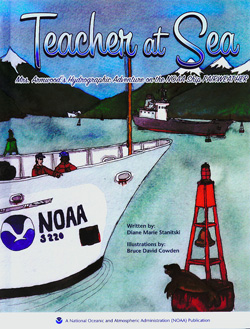NOAA image of NOAA's third children's book, "Teacher at Sea: Mrs. Armwood's Hydrographic Adventure on the NOAA Ship FAIRWEATHER," which focuses on hydrographic research. It was written by Diane Stanitski, with illustrations by Bruce Cowden. Please credit "NOAA."