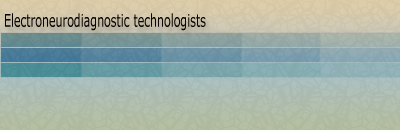 Electroneurodiagnostic technologists