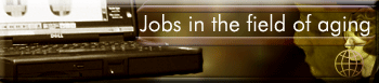 Jobs in the field of aging