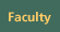 Faculty