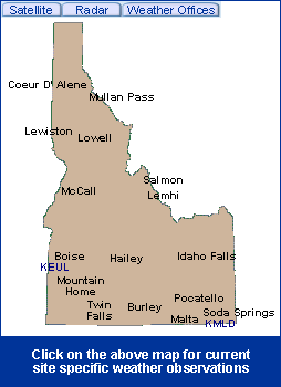 Idaho State Information - Click on the above map for current site specific weather observations