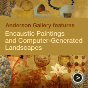 Encaustic paintings and computer-generated landscapes