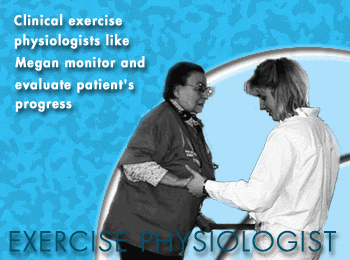 Clinical exercise physiologists like Megan monitor and evaluate patient's progress.