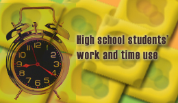 High school students’ work and time use