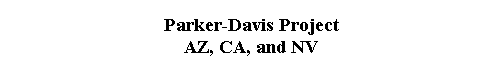  Parker-Davis Project 
 AZ, CA, and NV 