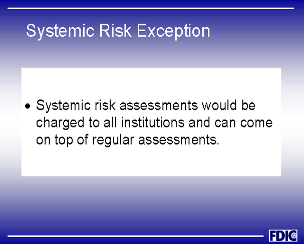 Systemic Risk Exception