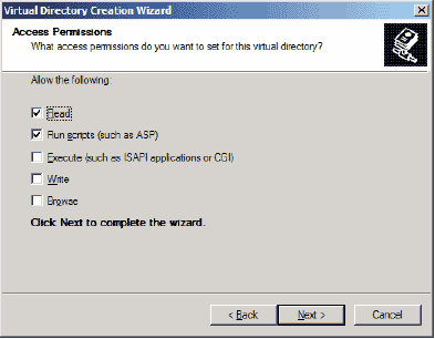 Screen shot shows the Virtual Directory Creation Wizard.  Text reads: 'Access Permissions. What access permissions do you want to set for this virtual directory?' Below is a list of items with checkboxes: 'Read,' 'Run scripts (such as ASP),' 'Execute (such as ISAPI applications or CGI),' 'Write,' and 'Browse.'   'Read' and 'Run scripts (such as ASP)' have been checked. Beneath the list, text reads: 'Click Next to complete the wizard.'  At the bottom of the screen, the 'Next' button is highlighted.
