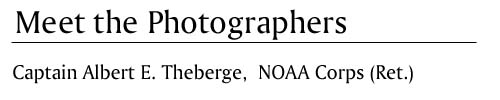 Meet the Photographers -  Capt. Albert Theberge, NOAA Corps Retired