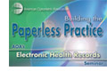 Building the Paperless Practice: AOA's Electronic Health Records Seminar