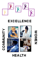Collage of female medical professionals and the words Community Excellence Women and Health