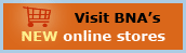 Visit BNA's NEW online stores