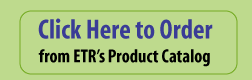 Click Here to Order from ETR's Product Catalog