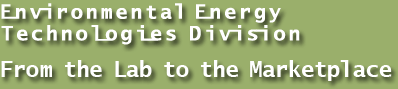 Environmental Energy Technologies Division From the Lab to the Marketplace