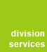 Division Services