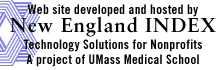 Web site developed and hosted by New England INDEX: Technology Solutions for Nonprofits - A project of UMASS Medical School