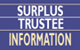 Surplus Trustee Information link