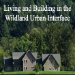 Living and Building in the Wildland Urban Interface (WUI)