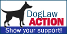 www.DogLawAction.com