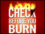 Check Before You Burn