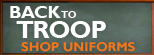 Back to Troop: Shop Uniforms