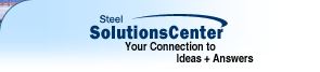 Steel Solutions Center: Your Connection to Ideas + Answers