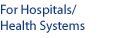 HOSPITALS/HEALTH SYSTEMS