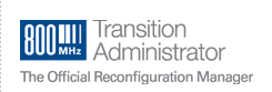 800 MHz Transition Administrator