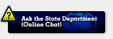 Ask the State Department (Online Chat)