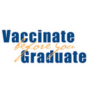 Vaccinate before your graduate