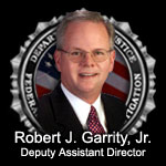 Photograph of Robert J. Garrity,  Jr. Deputy Assistant Director