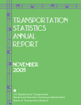 Transportation Statistics Annual Report (TSAR) November 2005