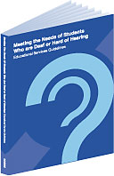 Cover of Meeting the Needs of Students Who Are Deaf and Hard of Hearing