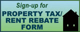 Sign-up for Property Tax/Rent Rebate Form