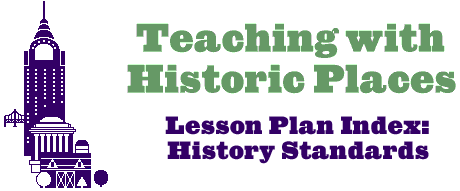 Teaching with Historic Places logo--Lesson Plan Index--U.S. History Standards
