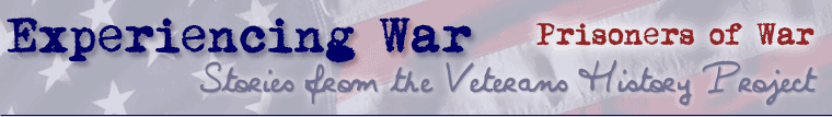 Experiencing War (Prisoners of War): Stories from the Veterans History Project