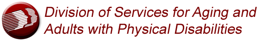 Division of Services for Aging and Adults with Physical Disabilities