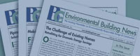 NEWS and ARTICLES Current and archived material from Environmental Building News