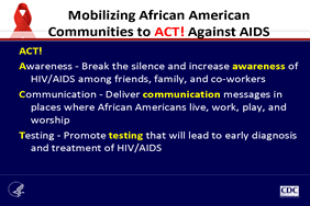 Mobilizing African American Communities to ACT! Against AIDS ACT! 